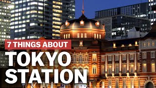 7 Things to know about Tokyo Station  japanguidecom [upl. by Ynohtnanhoj]