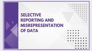 Selective reporting and misrepresentation of data [upl. by Gilligan]