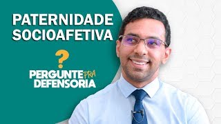 Paternidade socioafetiva O que é Como fazer o reconhecimento [upl. by Namor]